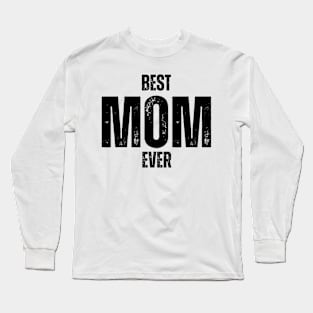 Best MOM Ever Long Sleeve T-Shirt